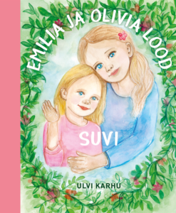 Emilia ja Olivia lood. Suvi