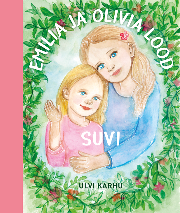 Emilia ja Olivia lood. Suvi