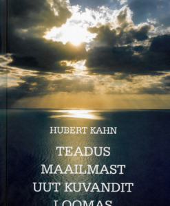 Teadus maailmast uut kuvandit loomas