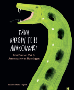Täna räägin teile anakondast