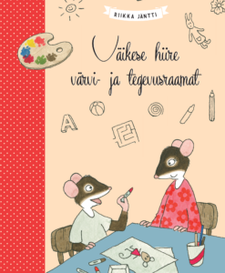 Väikese hiire värvi- ja tegevusraamat