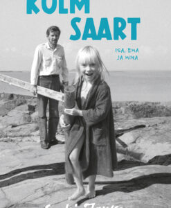 Kolm saart. Isa, ema ja mina