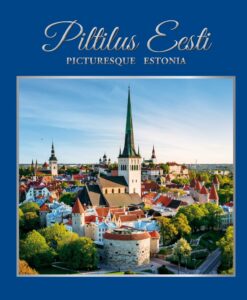 Piltilus Eesti/Picturesque Estonia. Tallinn