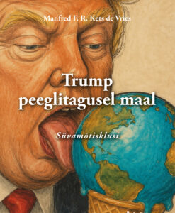 Trump peeglitagusel maal. Süvamõtisklusi
