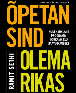 Õpetan sind olema rikas. Kuuenädalane programm jõukama elu saavutamiseks