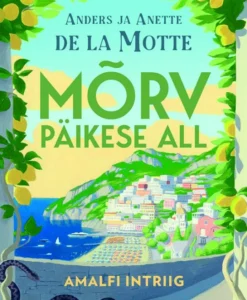 Amalfi intriig Mõrv päikese all