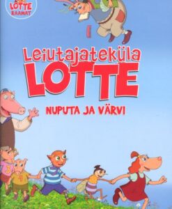 Leiutajateküla Lotte. Nuputa ja värvi