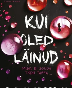 Kui oled läinud