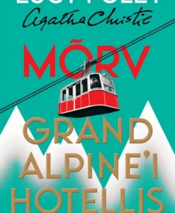 Mõrv Grand Alpine´i hotellis