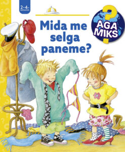 Aga miks? Mida me selga paneme?