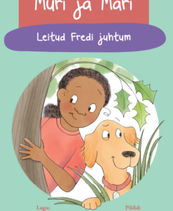Muri ja Mari. Leitud Fredi juhtum