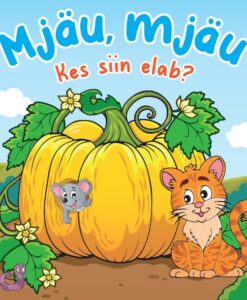 Mjäu, mjäu. Kes siin elab?