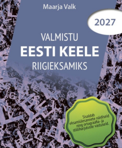 Valmistu eesti keele riigieksamiks 2027