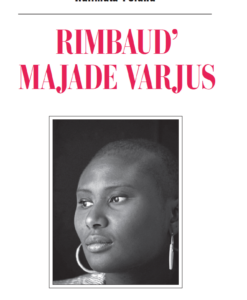 Rimbaud’ majade varjus