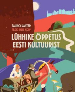 Lühhike öppetus Eesti kultuurist