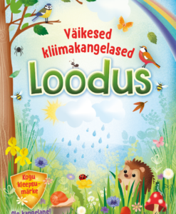 Väikesed kliimakangelased. Loodus