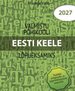Valmistu põhikooli eesti keele lõpueksamiks 2027